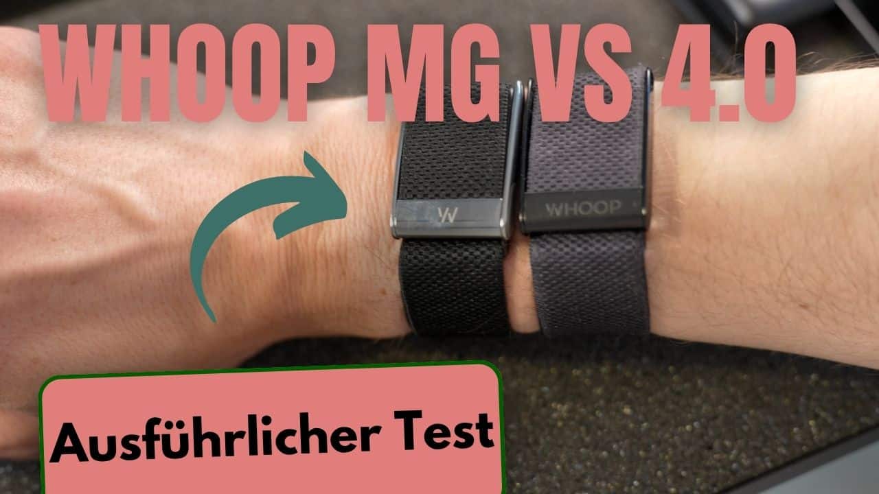 Whoop MG vs. Whoop 4.0 - Ein Vergleich nach 8 Wochen